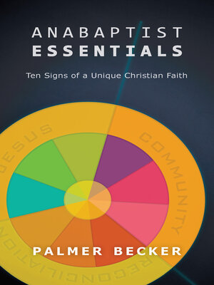 cover image of Anabaptist Essentials: Ten Signs of a Unique Christian Faith